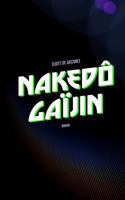 Nakedô Gaïjin 2955723924 Book Cover