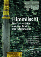 Himmlisch!: Die Eisenobjekte Aus Dem Grab Des Tutanchamun 3795433630 Book Cover