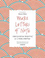 More Letters of Note: Correspondence Deserving of a Wider Audience 1452153833 Book Cover