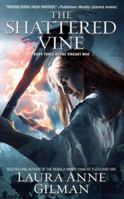 The Shattered Vine: Book Three of The Vineart War 1439101485 Book Cover