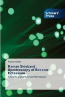 Raman Sideband Spectroscopy of Bosonic Potassium 6206771563 Book Cover