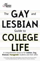 The Gay and Lesbian Guide to College Life (College Admissions Guides) 0375766235 Book Cover