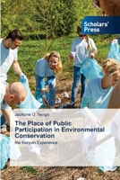 The Place of Public Participation in Environmental Conservation: the Kenyan Experience 6138931335 Book Cover