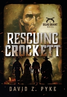 Rescuing Crockett 1959440020 Book Cover