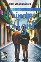 Cada quien con su Príncipe Azul (Spanish Edition) B0D2TZH64M Book Cover