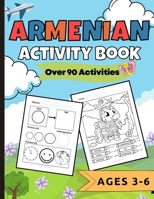 Armenian Activity Book Over 90 Activities: Ages 3-6 1778046231 Book Cover