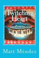 Twitching Heart 1480257028 Book Cover