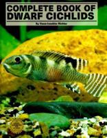 Complete Book of Dwarf Cichlids 0866227016 Book Cover
