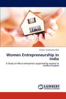 Women Entrepreneurship in India: A Study on Micro-enterprises organized by women in Andhra Pradesh 3659290300 Book Cover