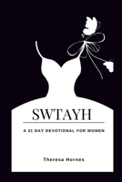 SWTAYH A 31 Day Devotional For Women 1794815902 Book Cover
