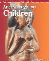 Ancient Egyptian Children (People in the Past: Egypt) 1403403090 Book Cover