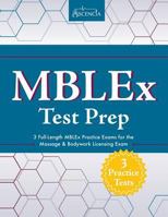 Mblex Test Prep: 3 Full-Length Mblex Practice Exams for the Massage & Bodywork Licensing Exam 1635301319 Book Cover