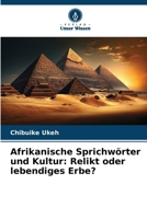 Afrikanische Sprichwörter und Kultur: Relikt oder lebendiges Erbe? (German Edition) 6209813569 Book Cover