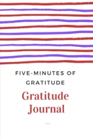 Five-Minutes of Gratitude: Gratitude Journal 1674233957 Book Cover