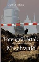 Totengräbertal: Mischwald (German Edition) 3744841235 Book Cover