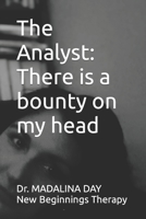 The Analyst: there is a bounty on my head B0CJ495T8T Book Cover