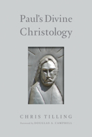 Paul's Divine Christology 0802872956 Book Cover