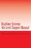 Realtime Systems - 4th Level Support Manual: The Zen of Realtime Systems Problem Solving 1450553877 Book Cover