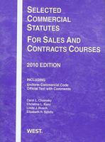 Selected Commercial Statutes For Sales and Contracts Courses, 2010 0314262296 Book Cover