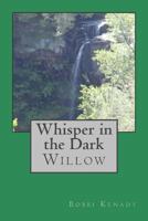 Whisper in the Dark 1500803243 Book Cover