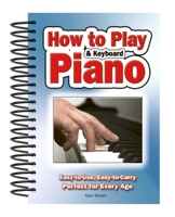 How to Play Piano and Keyboard 1847869815 Book Cover