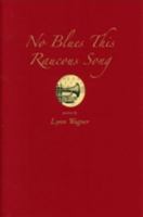 No Blues This Raucous Song 0982062621 Book Cover
