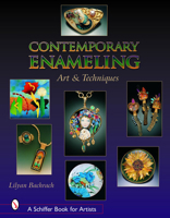 Contemporary Enameling: Art And Technique (Schiffer Book for Artists) 0764323555 Book Cover