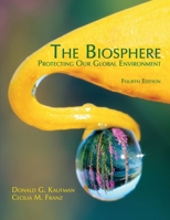 The Biosphere: Protecting Our Global Environment 1465283137 Book Cover