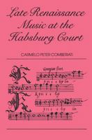 Late Renaissance Music at the Hapsburg Court (Musicology Series,) 2881241921 Book Cover