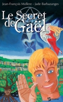 Le Secret de Gaël (French Edition) 274833115X Book Cover
