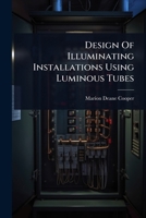 Design Of Illuminating Installations Using Luminous Tubes 1024512363 Book Cover