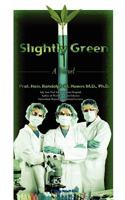Slightly Green 1475207824 Book Cover