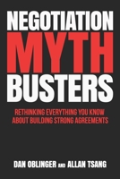 Negotiation Mythbusters: Rethinking Everything You Know About Building Strong Agreements null Book Cover