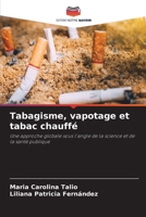Tabagisme, vapotage et tabac chauffé (French Edition) 6630175859 Book Cover