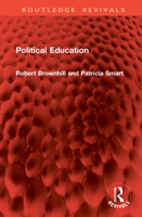 Political Education (Routledge Revivals) 1032978732 Book Cover