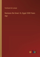 Rameses the Great. Or, Egypt 3300 Years Ago 3385384516 Book Cover