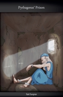 Pythagoras' Prison B0CHR26JNV Book Cover