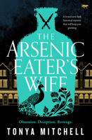 The Arsenic Eater's Wife 1916978266 Book Cover