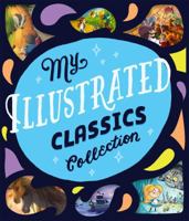 My Illustrated Classics Collection 1684121493 Book Cover