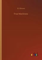 True Manliness 3752348941 Book Cover