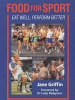 Food for Sport: Eat Well, Perform Better 1861262167 Book Cover
