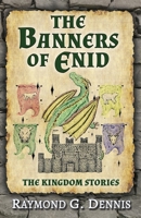 The Banners of Enid: The Kingdom Stories 1953251005 Book Cover
