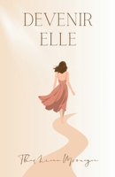 Devenir Elle (French Edition) 1069251887 Book Cover