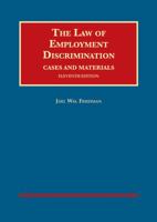 The Law of Employment Discrimination: Cases & Materials (University Casebook Series) 1634606396 Book Cover