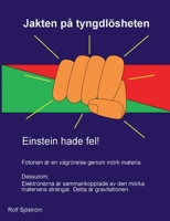 Jakten på tyngdlösheten: Einstein hade fel 9179692834 Book Cover