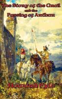 The Story of the Grail and the Passing of Arthur 0684184834 Book Cover