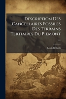 Description Des Cancellaires Fossiles Des Terrains Tertiaires Du Piemont ... 127520810X Book Cover