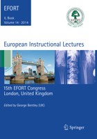 European Instructional Lectures: Volume 14, 2014, 15th EFORT Congress, London, United Kingdom 3642540295 Book Cover