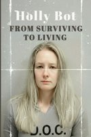 From Surviving To Living 1257952323 Book Cover