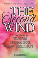 THE SECOND WIND: A push in the right direction mentally & emotionally B08LNJL73H Book Cover